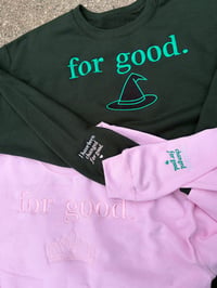Image 5 of For Good Sweatshirts
