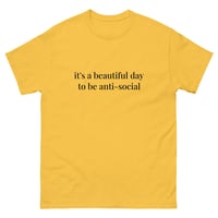 Image 6 of Unisex classic tee,  It’s a Beautiful Day to Be Anti-Social Shirt | Funny Introvert Humor Tee