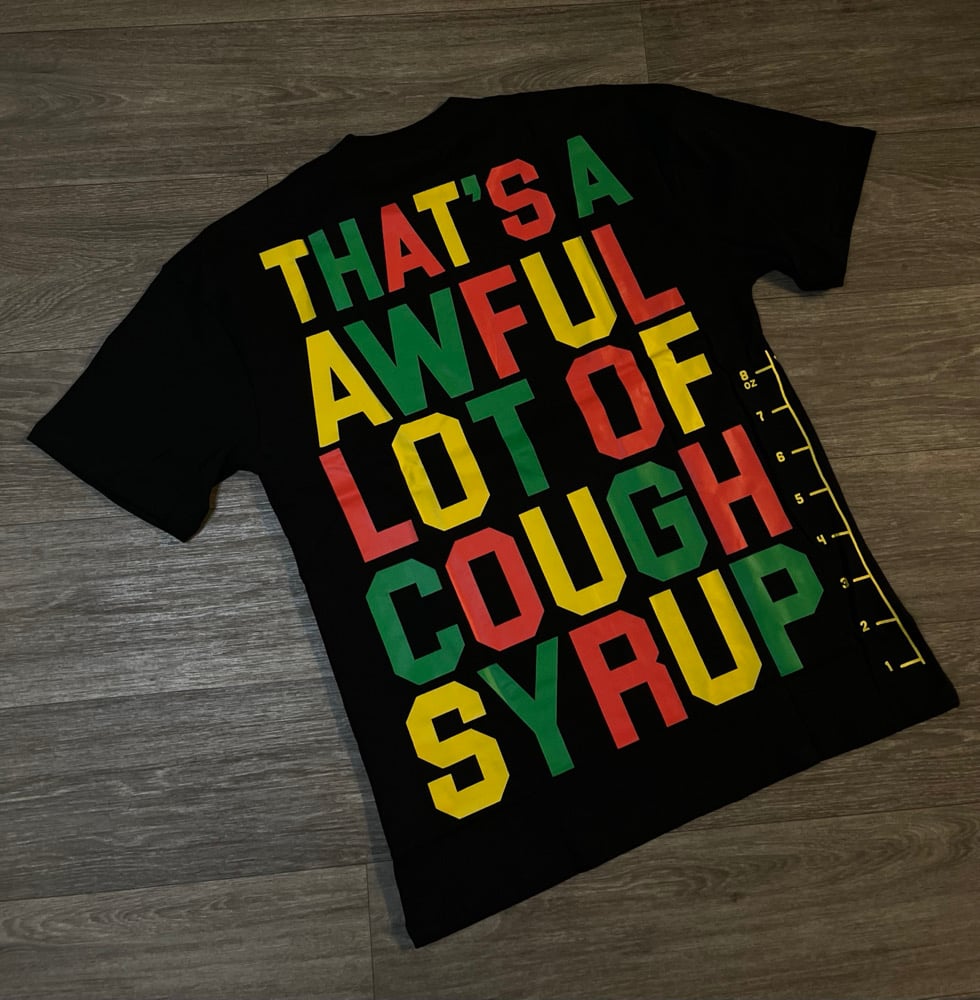 Image of Cough Sryuppp Shirt