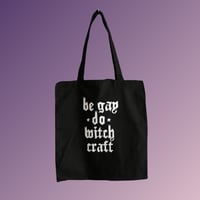 Be Gay Do Witchcraft Tote
