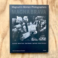 Image 1 of Magna Brava - Magnum’s Women Photographers