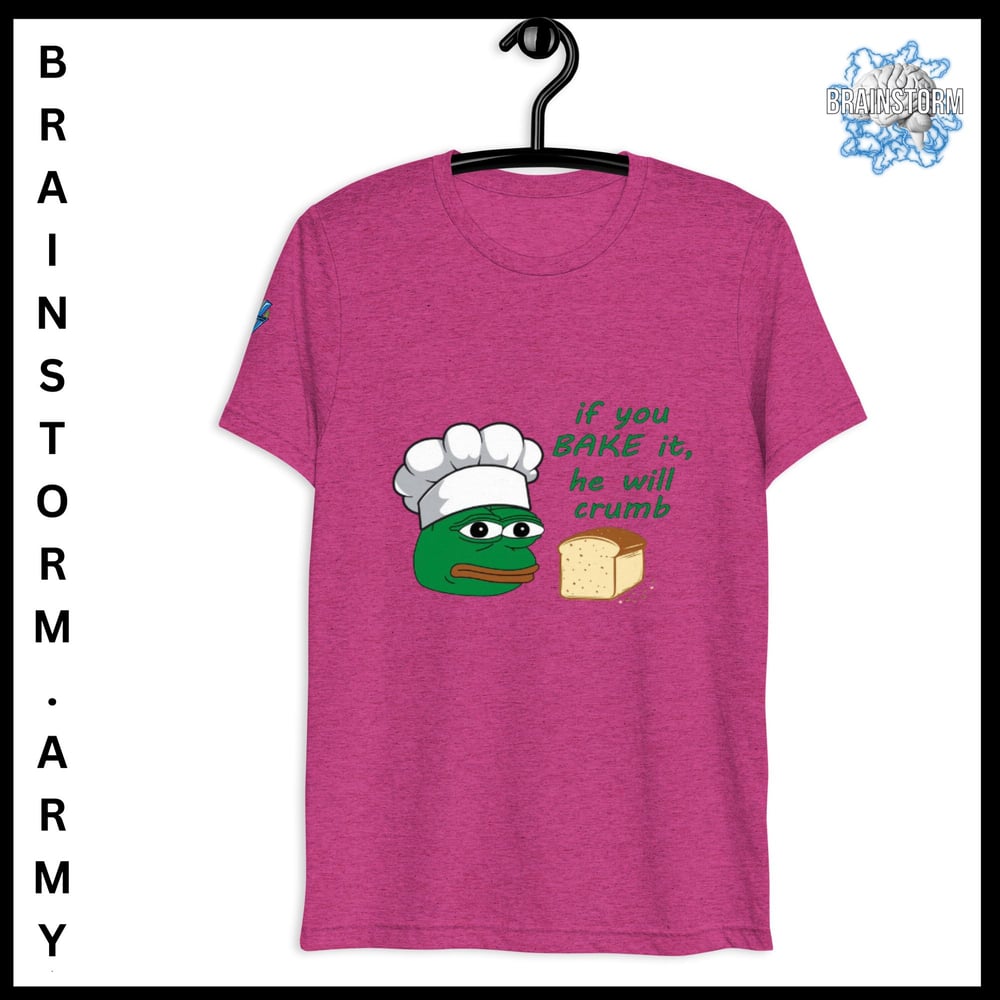 if you BAKE it he will crumb sleeve t-shirt