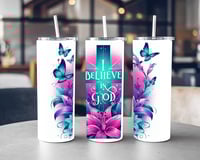 Image 2 of I Believe in God Tumbler