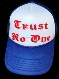 Trust no one trucker hat