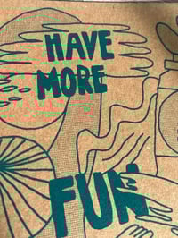 Image 2 of Have more fun