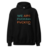 Image 3 of MUSE - WE ARE F**KING F**KED Large Organic Tote Bag Unisex Hoodie