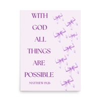 Image 2 of Matthew 19:26 With God All Things Are Possible Purple with Bows Poster
