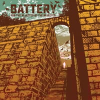Battery - “For The Rejected By The Rejected” LP