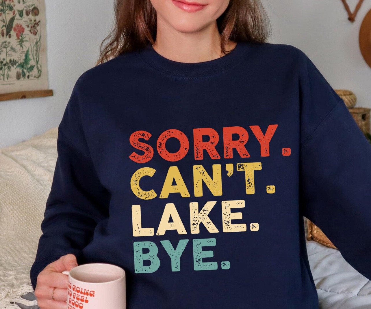 Image of Sorry. Can't. Lake. Bye