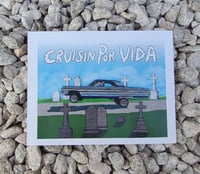 Image 1 of Cruisin Por Vida Print