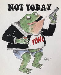 NOT TODAY PRINT