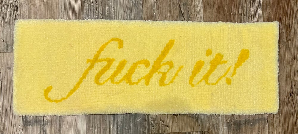 Image of Fuck It! Tufted Wall Hanging
