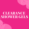 Clearance Shower Gels