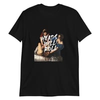Image 1 of Camiseta - Heads will roll