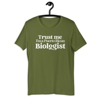 Image 2 of Trust me I’m a Puerto Rican Biologist | Unisex t-shirt