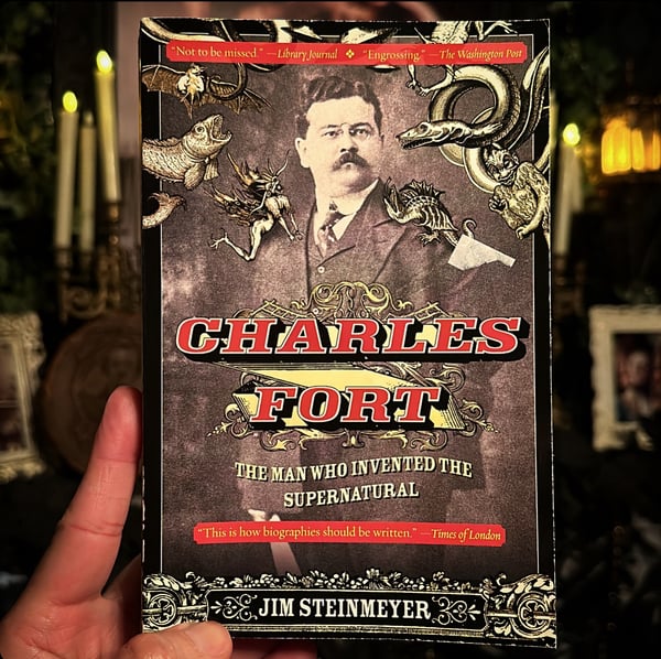 Image of Charles Fort. The Man Who Invented the Supernatural 