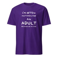 Image 5 of Often Mistaken For An Adult Unisex T-Shirt