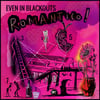 Even In Blackouts - Romantico Lp 