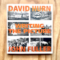 Image 1 of David Hurn & John Fuller - Writing The Picture 
