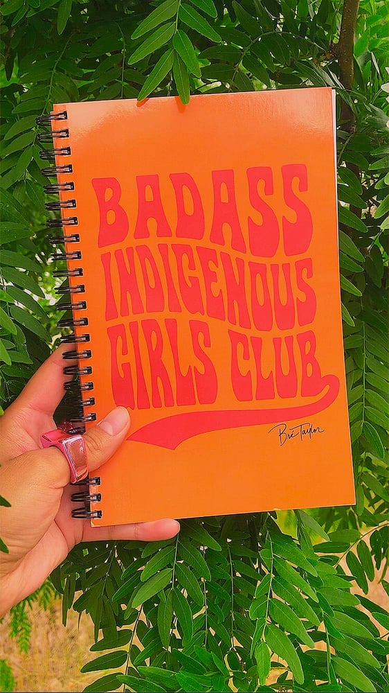 Image of Journal (Badass Indigenous Girls Club) 