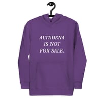 Image 2 of Altadena Is Not For Sale (10 colors) - Unisex Hoodie