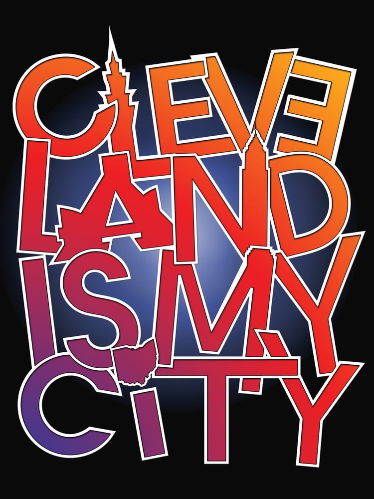 Image of Cleveland is my City Poster