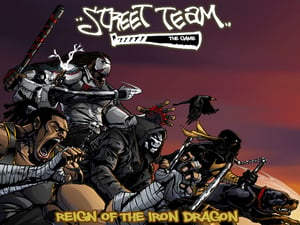 Image of Street Team: Reign of the Iron Dragon (digital)