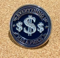 Image 1 of Everything Has A Price Pin (Blue & Silver) 