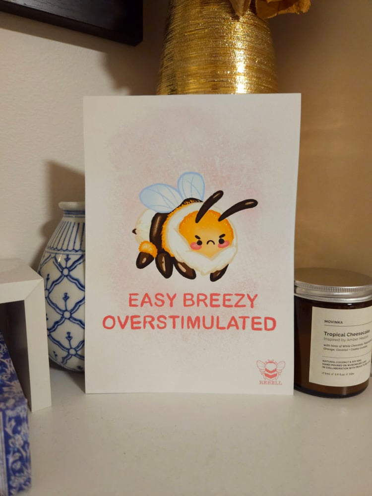 Image of OVERSTIMULATED - A5 ARCHIVAL PRINT