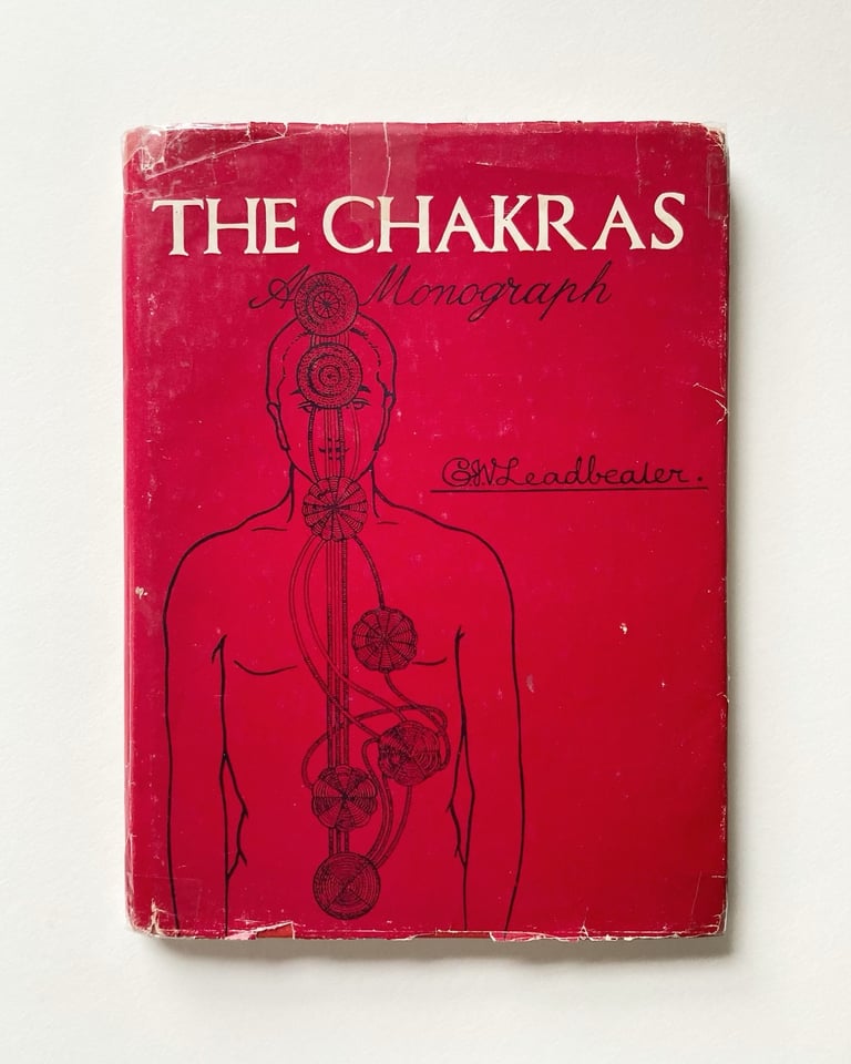 The Chakras: A Monograph