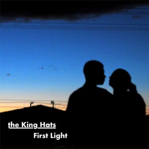 Image of The King Hats - First Light EP