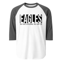 Image 2 of Eagles, They Hate....