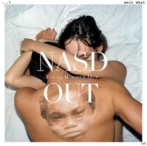 Image of nasd out (nas vs washed out)