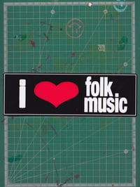 Image 1 of I ♥ FOLK MUSIC STICKER