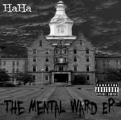 Image of HaHa's The Mental Ward EP