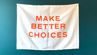 Image 1 of MAKE BETTER CHOICES WALL HANGING