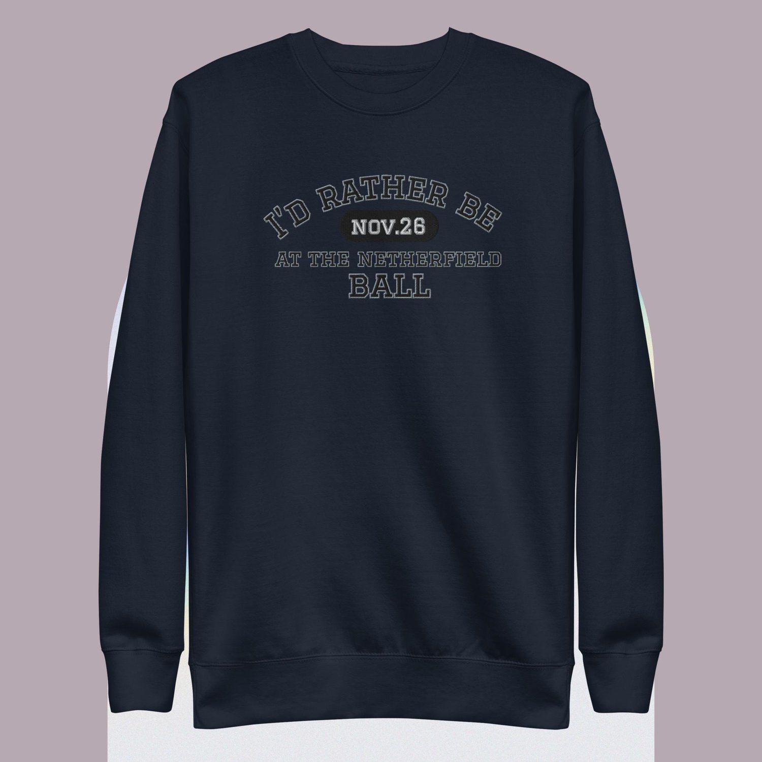 Image of I'd rather be at the Netherfield ball Unisex Premium Sweatshirt