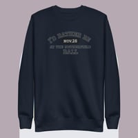 Image 5 of I'd rather be at the Netherfield ball Unisex Premium Sweatshirt