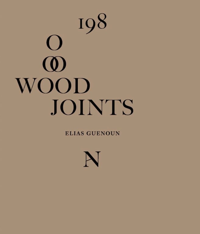 198 WOOD JOINTS - Elias GUENOUN