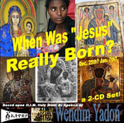 Image of When Was "Jesus" Born? Dec. 25th? Jan. 7th? Then, when? - 2 CD set!