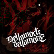 Image of DELLAMORTE DELLAMORE "Of Death And Love"