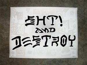 Image of SHT! and Destroy (White)