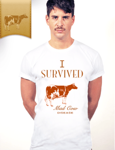 Image of I Survived Mad Cow Disease Tee