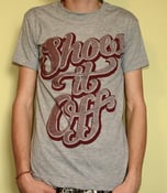 Image of *NEW* Show It Off T-shirt - Grey