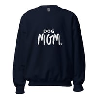 Image 3 of Dog Mom Sweatshirt