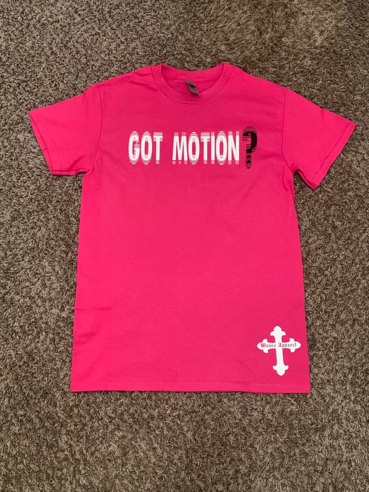 Image of “Got Motion” Pink T shirt 