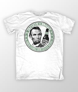 Image of Abraham Drinkin    T Shirt