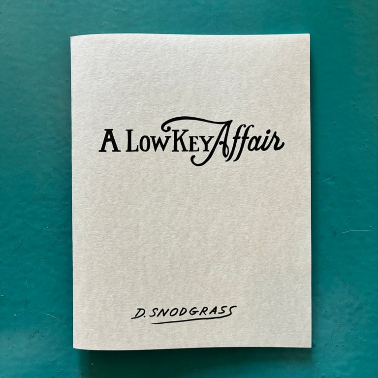 A Low Key Affair by Derrick Snodgrass