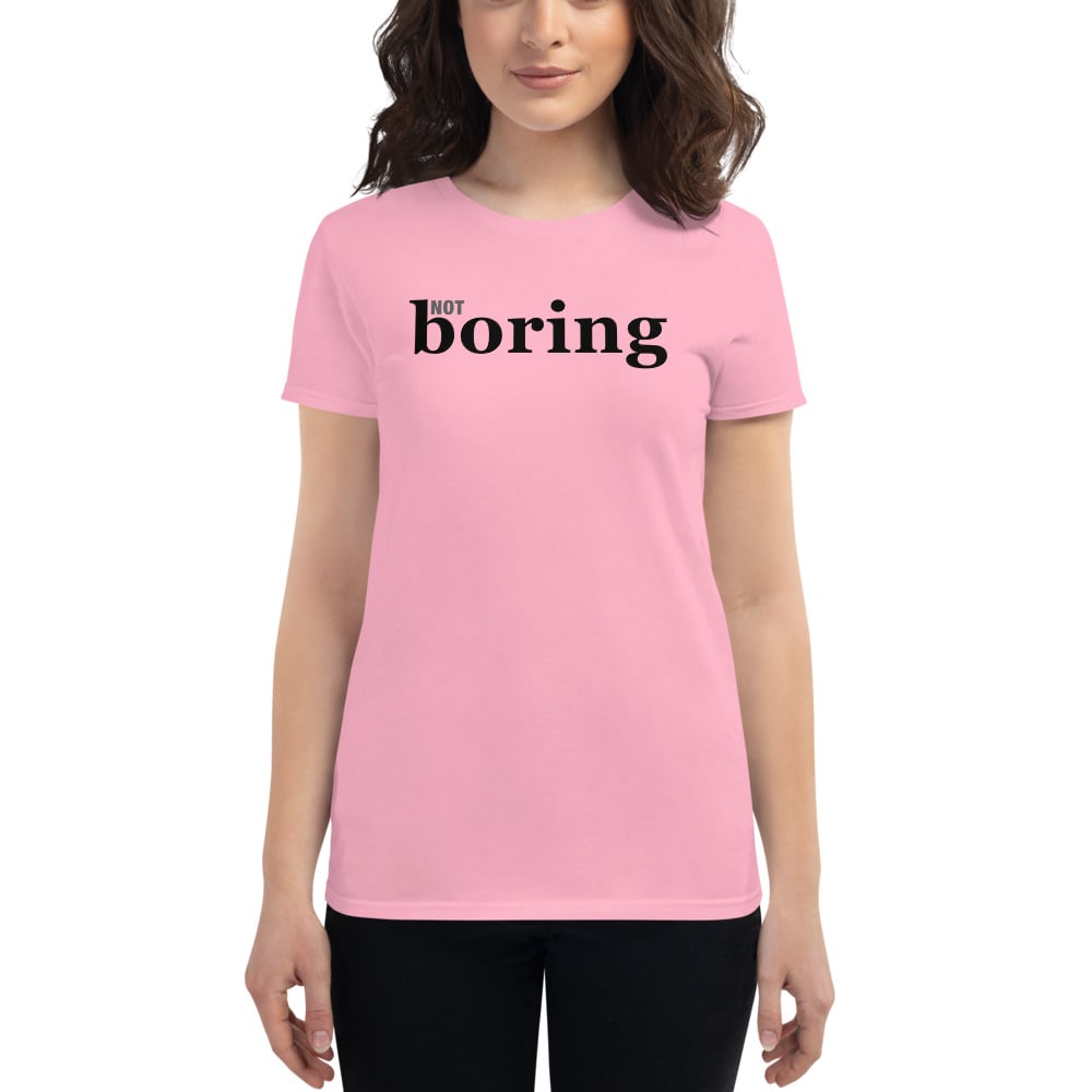 Image of Not Boring Women's Tee