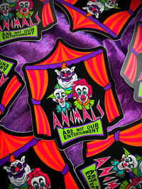 Image 1 of Animals Are Not Our Entertainment clowns sticker
